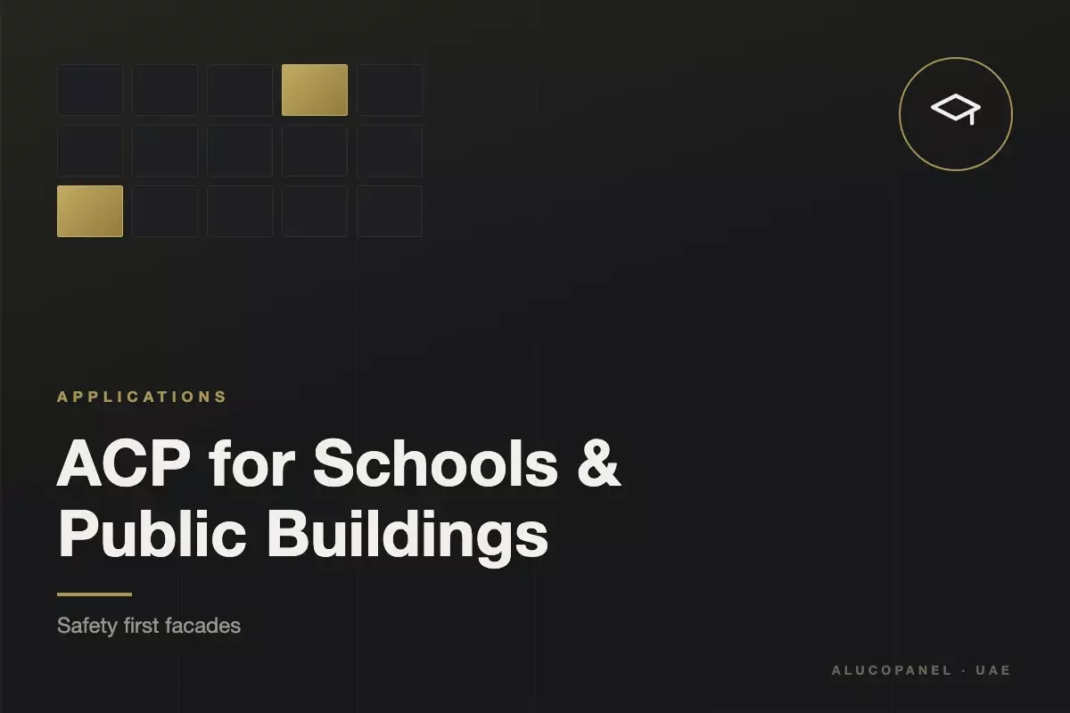 ACP for Schools and Public Buildings in the UAE