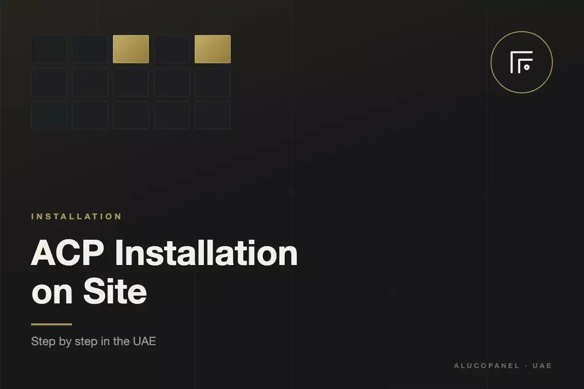 ACP Installation in the UAE: What Actually Happens on Site